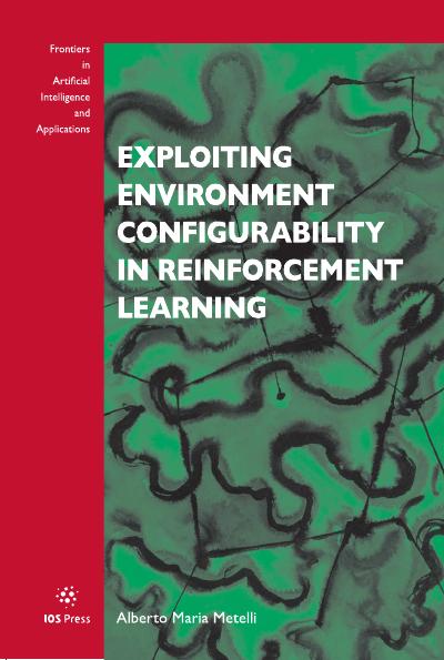 Exploiting Environment Configurability in Reinforcement Learning