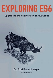 Exploring ES6: Upgrade to the next version of JavaScript