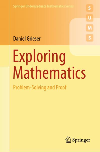 Exploring Mathematics: Problem-Solving and Proof