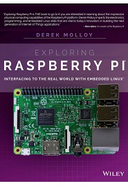 Exploring Raspberry Pi: Interfacing to the Real World with Embedded Linux