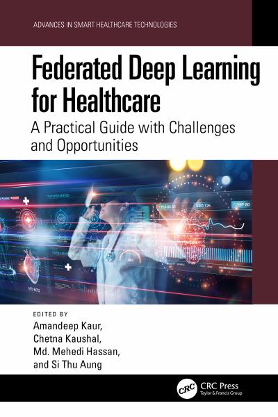 Federated Deep Learning for Healthcare: A Practical Guide with Challenges and Opportunities