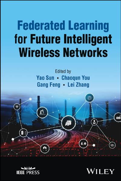 Federated Learning for Future Intelligent Wireless Networks