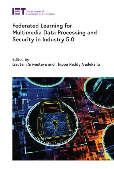 Federated Learning for Multimedia Data Processing and Security in Industry 5.0