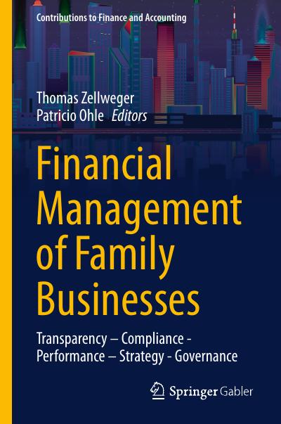 Financial Management of Family Businesses: Transparency – Compliance – Performance – Strategy – Governance