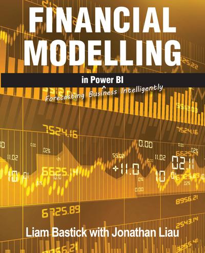 Financial Modelling in Power BI: Forecasting Business Intelligently