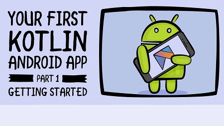 Your First Kotlin Android App