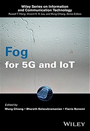 Fog for 5G and IoT