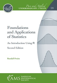 Foundations and Applications of Statistics: An Introduction Using R, 2nd Edition