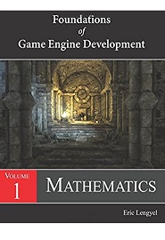 Foundations of Game Engine Development, Volume 1: Mathematics