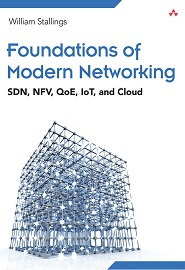 Foundations of Modern Networking: SDN, NFV, QoE, IoT, and Cloud