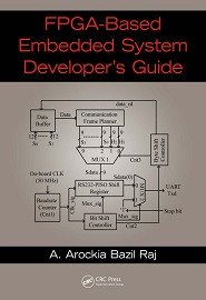 FPGA-Based Embedded System Developer’s Guide