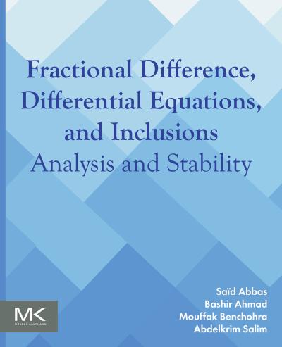 Fractional Difference, Differential Equations, and Inclusions: Analysis and Stability