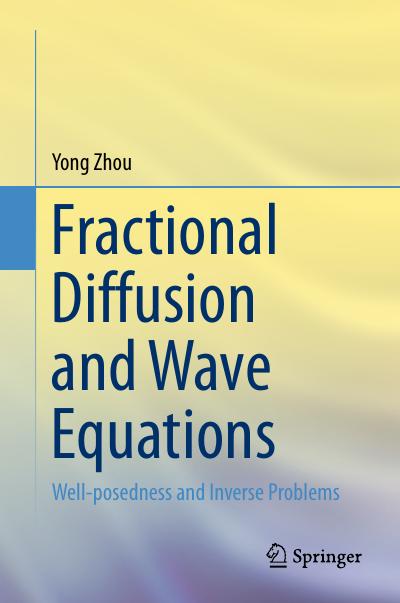 Fractional Diffusion and Wave Equations: Well-posedness and Inverse Problems