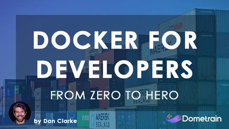 From Zero to Hero: Docker for Developers