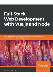 Full-Stack Web Development with Vue.js and Node