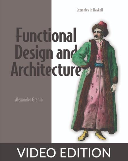 Functional Design and Architecture, Video Edition