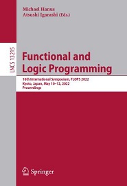 Functional and Logic Programming: 16th International Symposium, FLOPS 2022