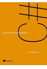 Functional Programming in C#: How to write better C# code