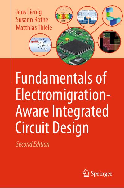 Fundamentals of Electromigration-Aware Integrated Circuit Design, 2nd Edition