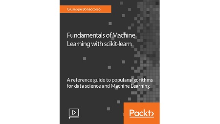 Fundamentals of Machine Learning with scikit-learn