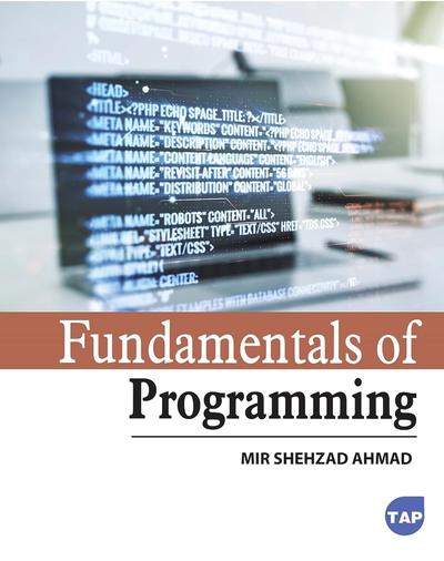 Fundamentals of Programming by Mir Shehzad Ahmad