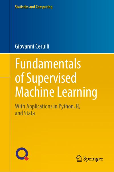 Fundamentals of Supervised Machine Learning: With Applications in Python, R, and Stata