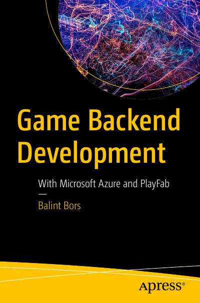 Game Backend Development: With Microsoft Azure and PlayFab