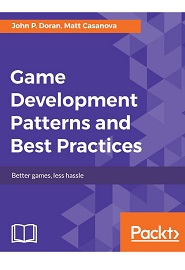 Game Development Patterns and Best Practices