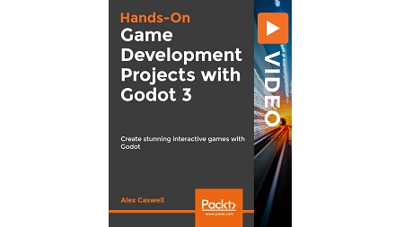 Game Development Projects with Godot 3