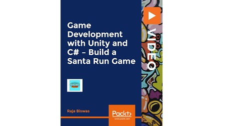 Game Development with Unity and C# – Build a Santa Run Game