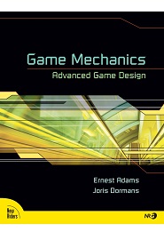 Game Mechanics: Advanced Game Design