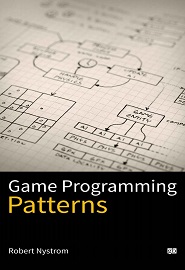 Game Programming Patterns