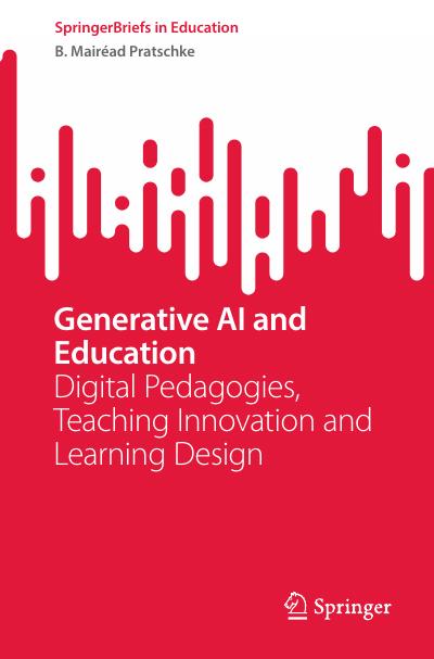 Generative AI and Education: Digital Pedagogies, Teaching Innovation and Learning Design