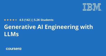 Generative AI Engineering with LLMs Specialization