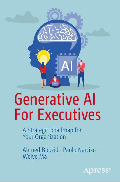 Generative AI For Executives: A Strategic Roadmap for Your Organization