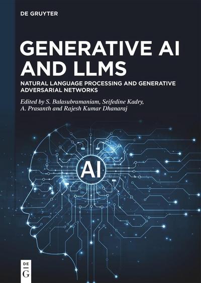 Generative AI and LLMs: Natural Language Processing and Generative Adversarial Networks