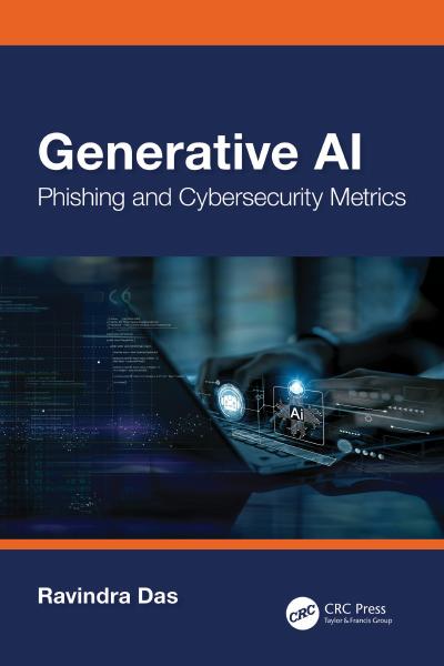 Generative AI: Phishing And Cybersecurity Metrics