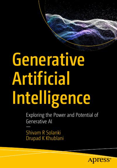 Generative Artificial Intelligence: Exploring the Power and Potential of Generative AI