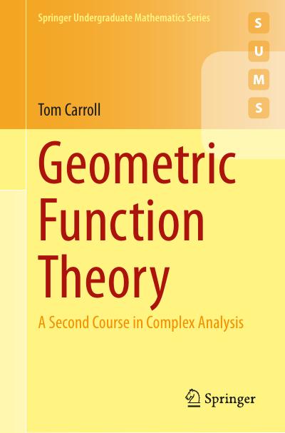 Geometric Function Theory: A Second Course in Complex Analysis