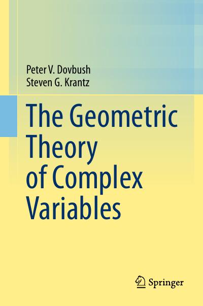 The Geometric Theory of Complex Variables