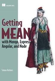 Getting MEAN with Mongo, Express, Angular, and Node