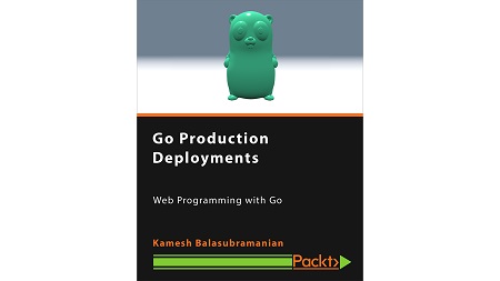 Go Production Deployments