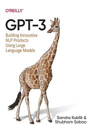 GPT-3: Building Innovative NLP Products Using Large Language Models