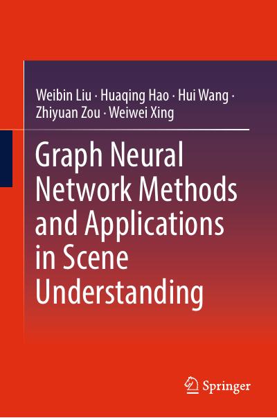 Graph Neural Network Methods and Applications in Scene Understanding