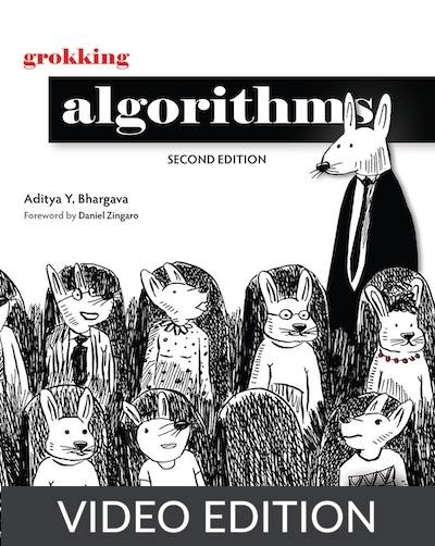 Grokking Algorithms, Second Edition, Video Edition