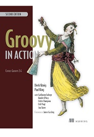 Groovy in Action, 2nd Edition