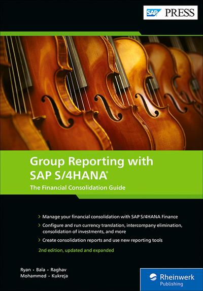 Group Reporting with SAP S/4HANA: The Financial Consolidation Guide, 2nd Edition