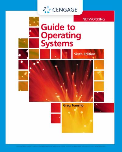 Guide to Operating Systems, 6th Edition