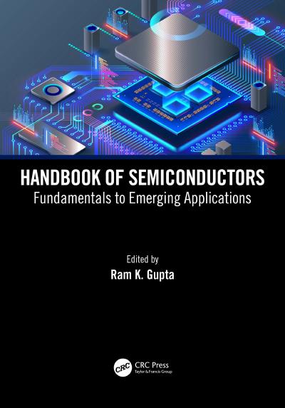 Handbook of Semiconductors: Fundamentals to Emerging Applications