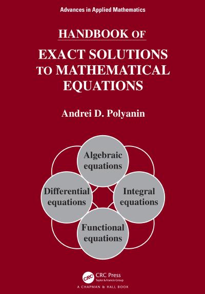 Handbook of Exact Solutions to Mathematical Equations